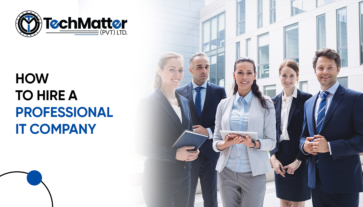How to Hire a Professional IT Company?