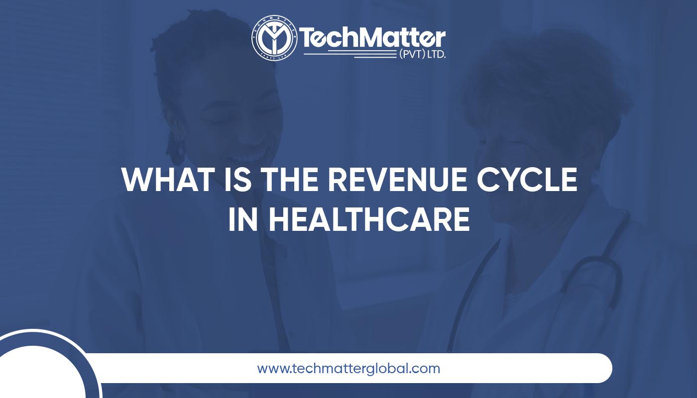 What Is The Revenue Cycle In Healthcare